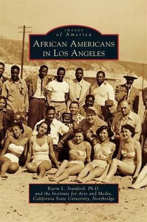 African Americans in Los Angeles: Stanford, Karin L ...