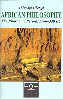 African philosophy the pharaonic period 2780 330 bc. - Zastosowania mechaniki w inżynierii wodnej i lądowej.