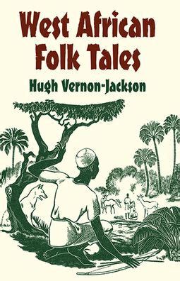 Full Download African Folk Tales By Hugh Vernonjackson