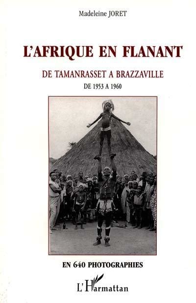 Afrique en flânant, de tamanrasset à brazzaville. - Exclaustración y restauración de los franciscanos de cantabria y el p. mariano de estarta (1804-1878).