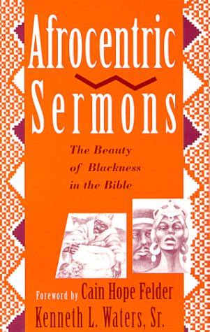 Read Afrocentric Sermons The Beauty Of Blackness In The Bible By Kenneth L Waters