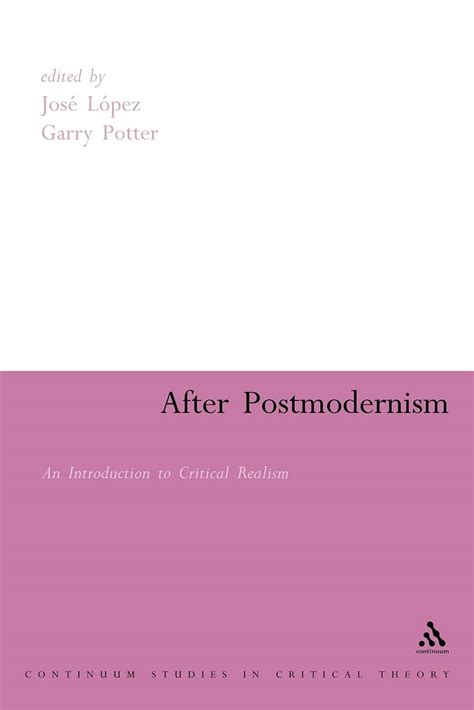 After Continuum Realism To Introduction Postmodernism Critical Collection An