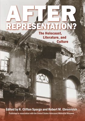 After Representation the Holocaust Literature and Culture