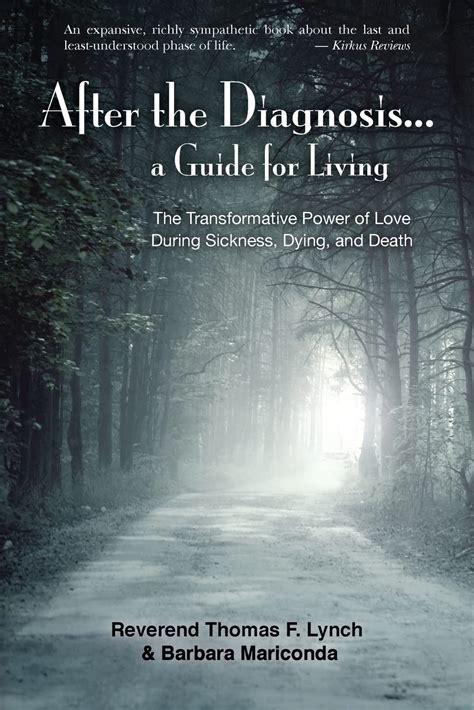 Read After The Diagnosis A Guide For Living By Reverend Thomas F Lynch