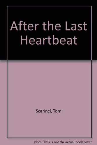 Download After The Last Heartbeat By Tom Scarinci