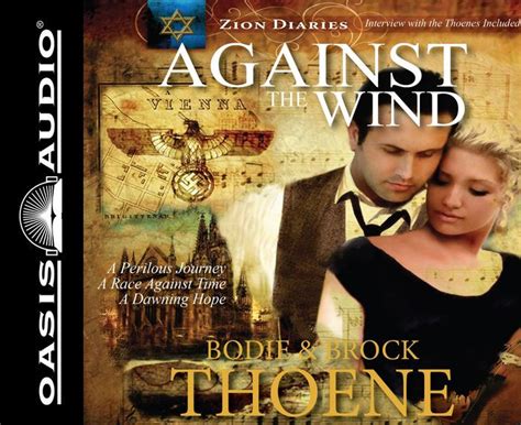 Download Against The Wind Zion Diaries 2 By Bodie Thoene