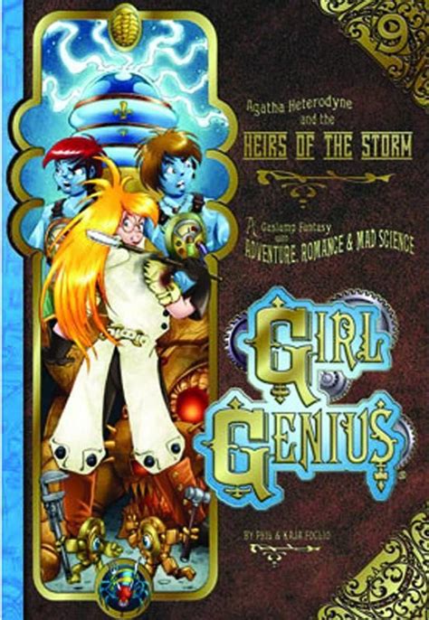 Download Agatha Heterodyne And The Heirs Of The Storm Girl Genius 9 By Phil Foglio