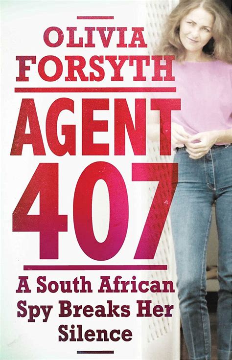 Agent 407 A South African Spy Breaks Her Silence