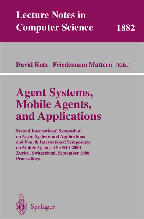Agent Systems Mobile Agents And Applications Second International Symposium On Agent Systems And A