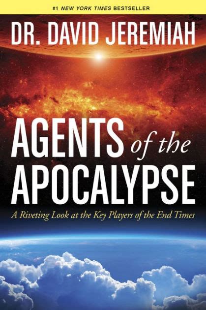 Download Agents Of The Apocalypse A Riveting Look At The Key Players Of The End Times By David Jeremiah