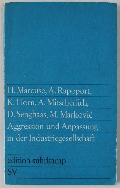 Aggression und anpassung in der industriegesellschaft mit beiträgen von herbert marcuse [et al]. - Pasado, presente y futoro de auschwitz.