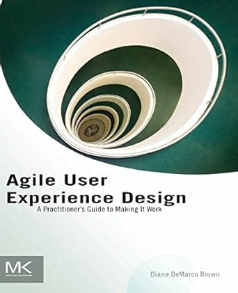 Agile user experience design a practitioners guide to making it work. - Prawnofinansowe instrumenty ochrony i kształtowania środowiska.