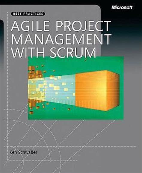 Read Online Agile Project Management With Scrum By Ken Schwaber