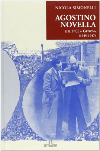 Agostino novella e il pci a genova, 1945 1947. - Seniors guide to health by kimmy nelson.