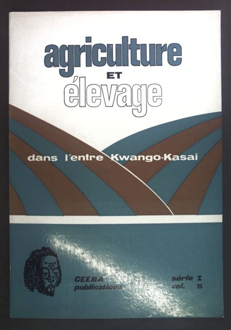 Agriculture et élevage dans l'entre kwango kasai (rép. - Dbas guide to databases under linux.