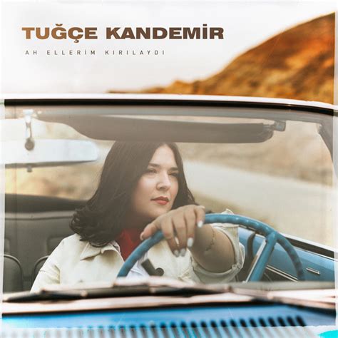 Ah Ellerim Kırılaydı - Tuğçe Kandemir (5.