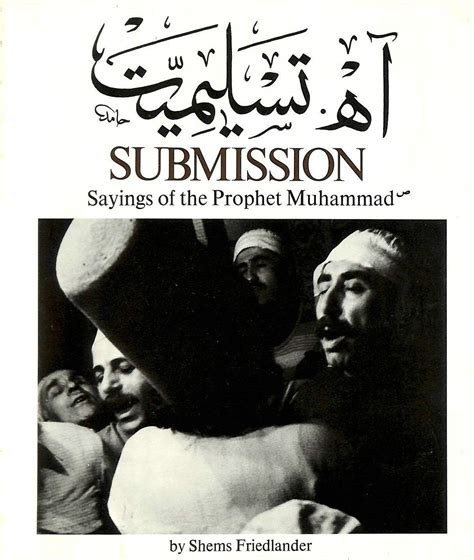 Read Ah Tesslimiyet  Submission Sayings Of The Prophet Muhammad By Shems Friedlander