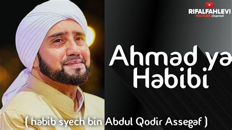 Ahmad Ya Habibi Habibi