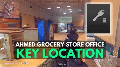 Ahmed Grocery Store Office key LOCATION GUIDE