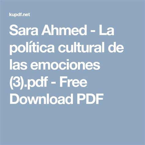 Ahmed Sarah La politica cultural de las emociones pdf