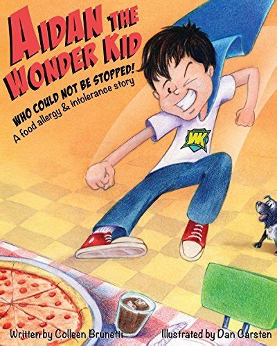 Download Aidan The Wonder Kid A Food Allergy And Intolerance Story By Colleen Brunetti