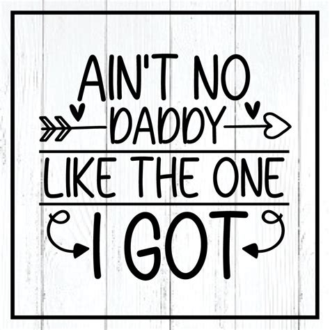 Aint No Daddy Like the One I Got Svg - creativefabrica.com