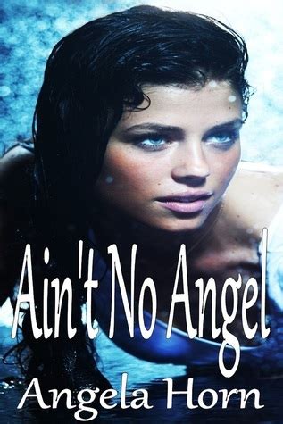Full Download Aint No Angel Vivi Rios 1 By Angela Horn