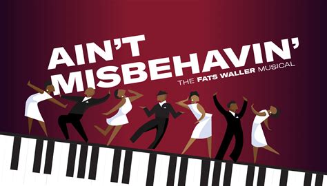 Get a FIRST LOOK at one of the most popular musical revues of all time, the Tony Award-winning Best Musical Aint Misbehavin The Fats Waller Musical Show, running September 23 October 8. . Aintmsbehaven