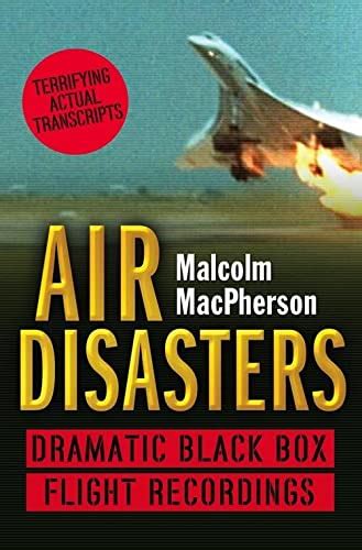 Air Disasters Dramatic black box flight recordings