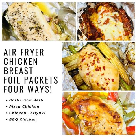 Air Fryer Chicken Breast Foil Packets FOUR ways! - Daisies & Pie