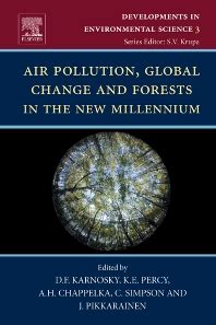 Air Pollution Global Change and Forests in the New Millennium