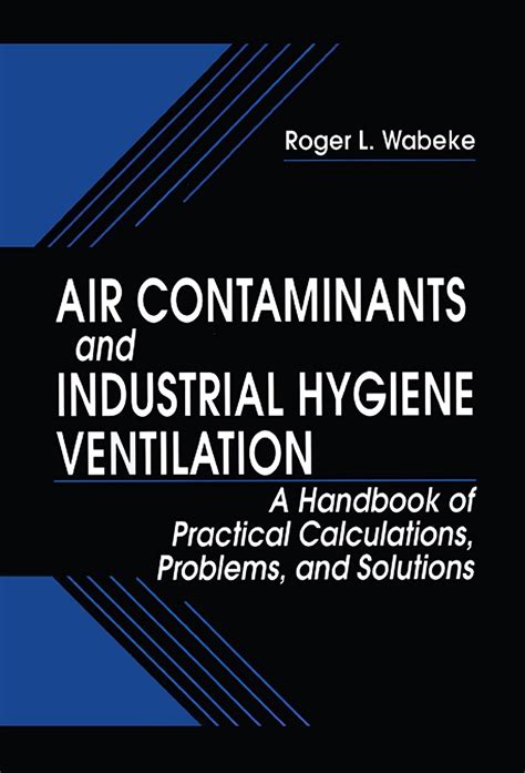 Air contaminants and industrial hygiene ventilation a handbook of practical. - Stihl km 85 r repair manual.