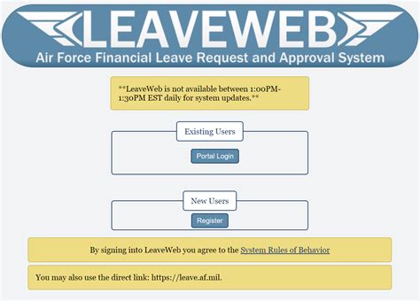 Air force leave web. I was able to get in to return my troops leave via the direct link. If you go on the left side of portal and scroll down a little there will be a link that says "leaveweb latency issues." Click that and it'll provide you a direct link. Works best if you do it in Chrome. 