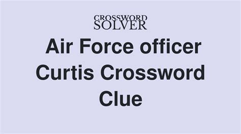 Crossword Clue Shortcrust Or Filo, Eg Crossword Clue Air Force Officer Curtis Crossword Clue Scottish Isle Crossword Clue — Na Na Crossword Clue Internet ....