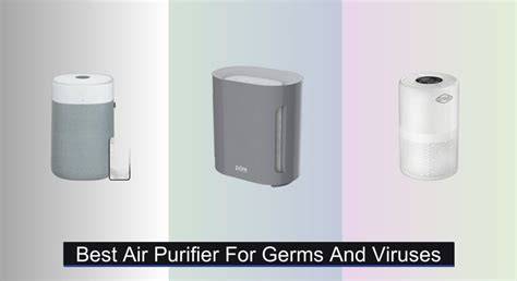 Air purifiers for germs. .