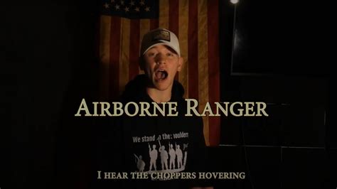 Airborne Ranger Lyrics. [Intro, Jonathan Michael Fleming, (Soldiers)] I hear the choppers hovering, (I hear the choppers hovering,) They're hovering over head, (They're hovering.... 