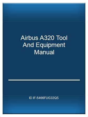 Airbus a320 tool and equipment manual. - Agricultural technician red seal test study guide.
