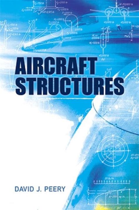 Full Download Aircraft Structures By David J Peery