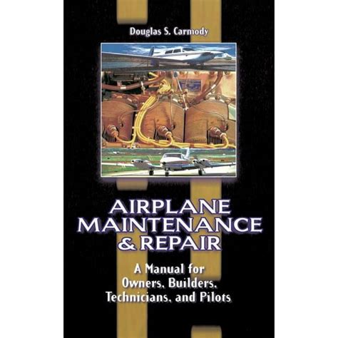 Airplane maintenance repair a manual for owners builders technicians and pilots. - Retroexcavadora case 580 super le manual.