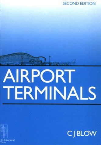 Airport Terminals Butterworth Architecture Library of Planning and Design