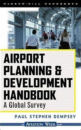 Airport planning and development handbook by paul stephen dempsey. - Nordisk klassifikation til brug i ulykkesregistrering.