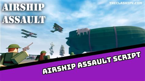 Airship assault script. Released!Airship Assault is an upcoming team-deathmatch game focused on aerial combat. Whether you choose to rule the sky with your trusty plane or defend yo... 