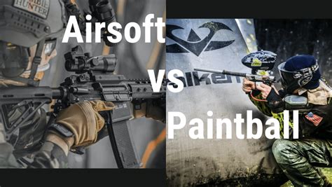 Airsoft vs paintball reddit.  Often they use the exact same fields.  Airsoft vs Pa...