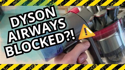 How to fix Dyson “Airways blocked” for V11, V12, and V15. When checking for blockages, beware of sharp objects and do not pull the “ON” trigger. Start by removing the wand and emptying the bin. Hold the machine with the bin in a downwards position and firmly push the lever. Make sure you do not pull the “ON” trigger when emptying ...