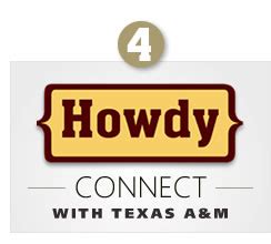The Applicant Information System (AIS) allows you to see exactly where your application is in the process. The HOWDY portal is a one-stop site for news, resources, and student information. Note: Graduate applicants to the Texas A&M University School of Law, Mays Business School, DVM and TAMU Health programs do not have access to AIS.
