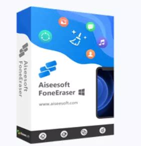 Aiseesoft FoneEraser 1.1.18 Crack With License Key 2023 