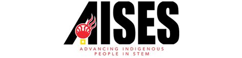 Aises - AISES 6321 Riverside Plaza Lane NW, Unit A Albuquerque, NM 87120 505.765.1052 | info@aises.org Advancing Indigenous People in STEM