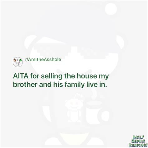 Aita for selling my family home. Things To Know About Aita for selling my family home. 