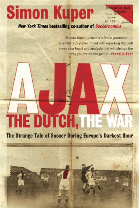 Read Ajax The Dutch The War By Simon Kuper