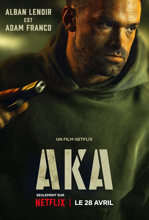 Aka movie 2023 wikipedia. AKA is a film directed by Morgan S. Dalibert with Alban Lenoir, Eric Cantona, Thibault de Montalembert, Sveva Alviti .... Year: 2023. Original title: AKA. Synopsis: A steely special ops agent finds his morality put to the test when he infiltrates a crime syndicate and unexpectedly bonds with the boss's young son.You can watch AKA through flatrate on the platforms: Netflix,Netflix basic with Ads 